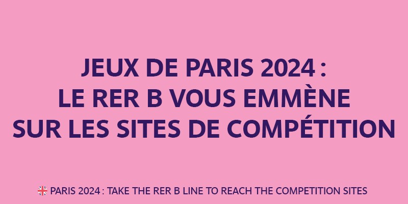 Jeux de Paris 2024 : le RER B vous emmène sur les sites de compétition